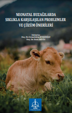 Neonatal Buzağılarda Sıklıkla Karşılaşılan Problemler Ve Çözüm Önerileri